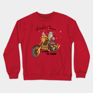 Santa Claus is coming on a motorcycle Crewneck Sweatshirt